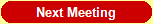 Next Meeting
